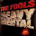 The Fools - Heavy Mental